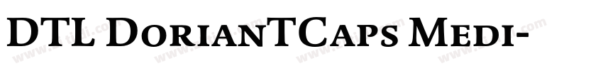 DTL DorianTCaps Medi字体转换